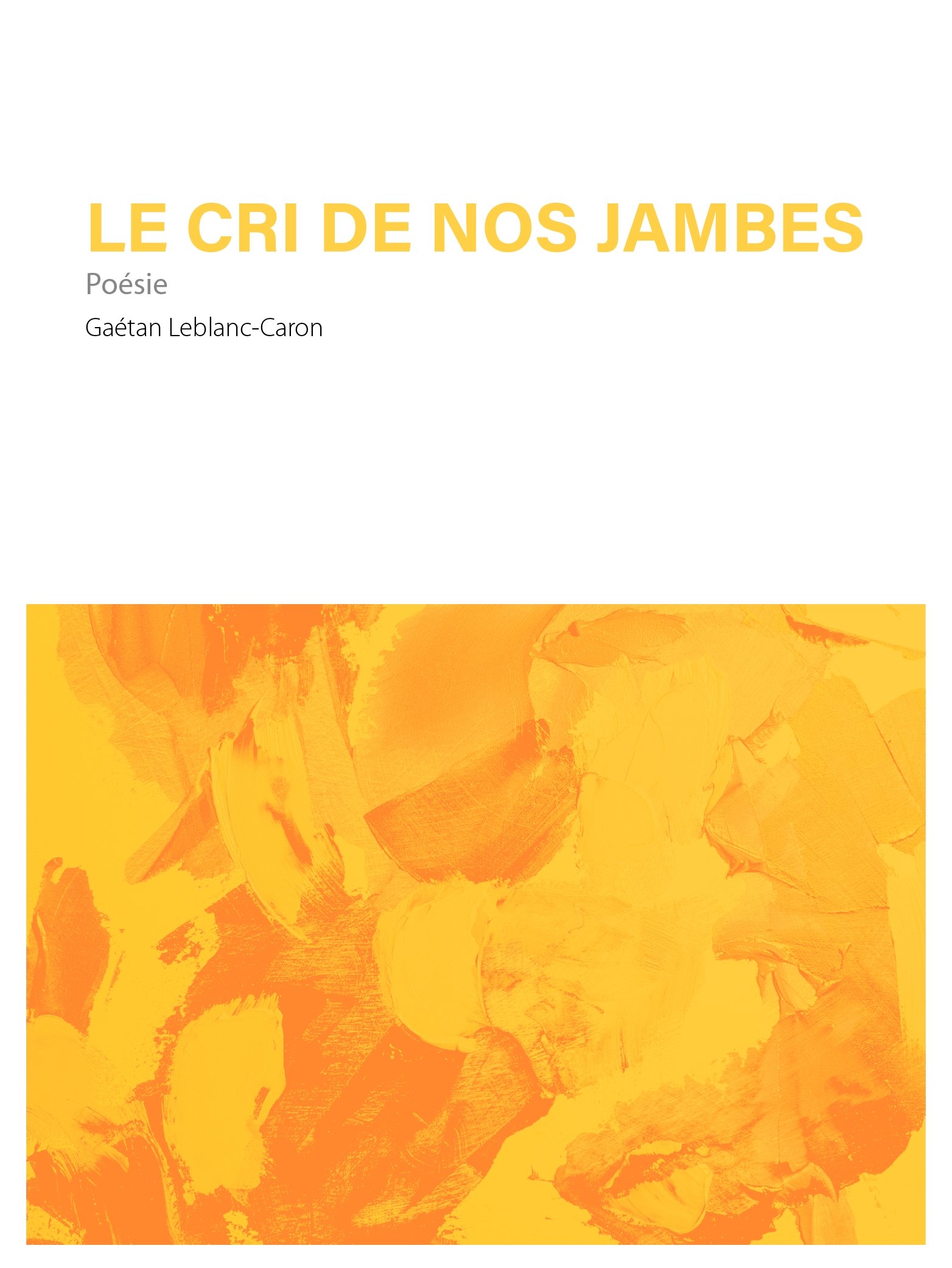 Livre Le cri de nos jambes